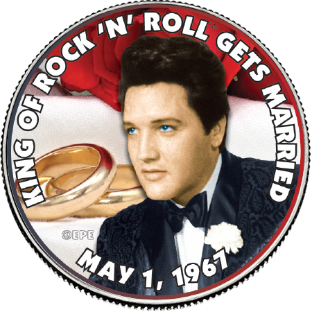 Elvis Presley "King of Rock and Roll Gets Married" Colorized State Quarter Coin